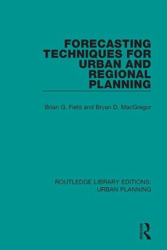 Forecasting Techniques for Urban and Regional Planning (eBook, PDF) - Field, Brian
