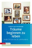 Träume beginnen zu leben (eBook, ePUB)