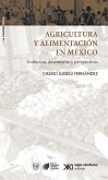 Agricultura y alimentación en México (eBook, ePUB)