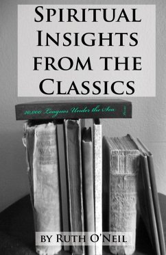 Cover Spiritual Insights from Classic Literature: 20,000 Leagues Under the Sea (eBook, ePUB)