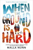 When the Ground Is Hard (eBook, ePUB)