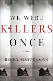 We Were Killers Once (eBook, ePUB)