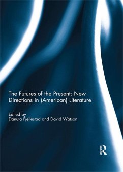 The Futures of the Present: New Directions in (American) Literature (eBook, PDF)