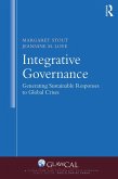 Integrative Governance: Generating Sustainable Responses to Global Crises (eBook, ePUB)