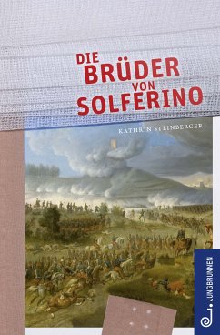 Die Brüder von Solferino (eBook, ePUB) - Steinberger, Kathrin