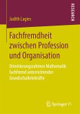 Fachfremdheit zwischen Profession und Organisation (eBook, PDF)