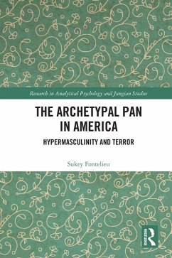 The Archetypal Pan in America (eBook, ePUB) - Fontelieu, Sukey