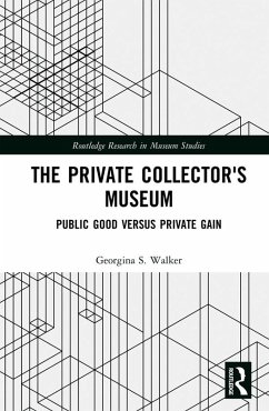 The Private Collector's Museum (eBook, PDF) - Walker, Georgina