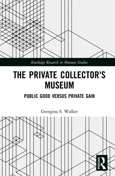 The Private Collector's Museum (eBook, PDF) The Private Collector's Museum (eBook, PDF)
