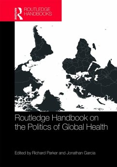 Routledge Handbook on the Politics of Global Health (eBook, PDF)