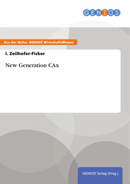 New Generation CAx (eBook, PDF) New Generation CAx (eBook, PDF)