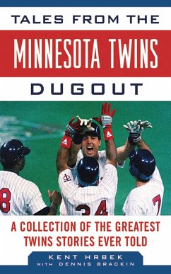 Tales from the Minnesota Twins Dugout (eBook, ePUB) - Hrbek, Kent