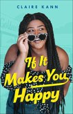 If It Makes You Happy (eBook, ePUB) If It Makes You Happy (eBook, ePUB)