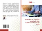 Évaluation de la gestion budgétaire d¿un établissement public de santé