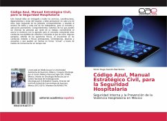 Código Azul, Manual Estratégico Civil, para la Seguridad Hospitalaria - Garzón Barrientos, Victor Hugo