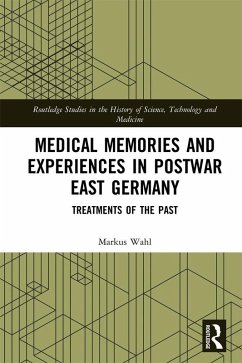 Cover Medical Memories and Experiences in Postwar East Germany (eBook, PDF)