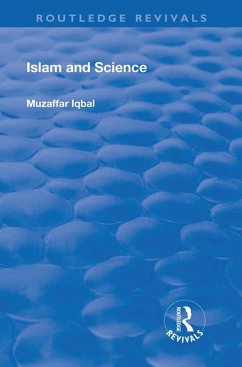 Islam and Science (eBook, PDF) - Iqbal, Muzaffar