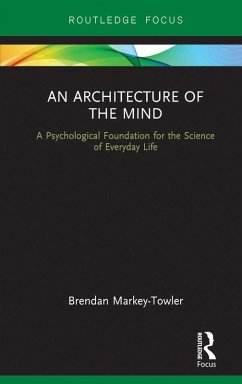 An Architecture of the Mind (eBook, ePUB) - Markey-Towler, Brendan
