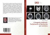 L'imagerie médicale: Traitements et Recherche par contenu