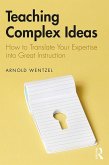 Teaching Complex Ideas (eBook, ePUB)