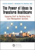 The Power of Ideas to Transform Healthcare (eBook, PDF)