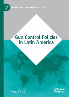 Gun Control Policies in Latin America (eBook, PDF) - Sanjurjo, Diego