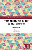 Time Geography in the Global Context (eBook, ePUB)