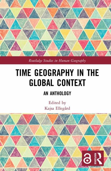 Time Geography in the Global Context (eBook, ePUB) Time Geography in the Global Context (eBook, ePUB)