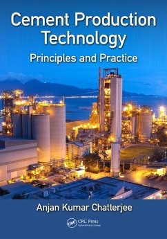 Cement Production Technology (eBook, ePUB) - Chatterjee, Anjan Kumar