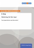 Marketing für Best Ager (eBook, PDF) Marketing für Best Ager (eBook, PDF)