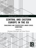 Central and Eastern Europe in the EU (eBook, PDF) Central and Eastern Europe in the EU (eBook, PDF)