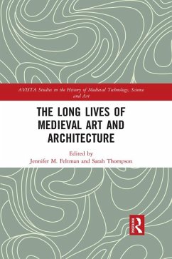 The Long Lives of Medieval Art and Architecture (eBook, ePUB) Cover The Long Lives of Medieval Art and Architecture (eBook, ePUB)