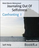 Journaling Out Of Selfishness (eBook, ePUB)