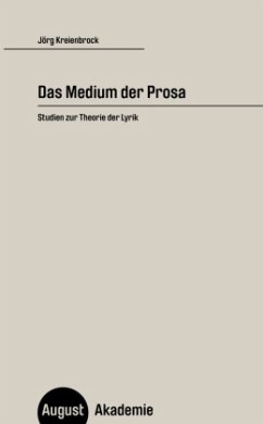 Das Medium der Prosa - Kreienbrock, Jörg