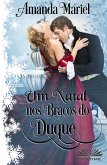 Um Natal Nos Braços Do Duque (eBook, ePUB)