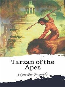 Tarzan of the Apes (eBook, ePUB) - Rice Burroughs, Edgar