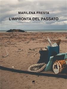 L'impronta del passato (eBook, ePUB) - Fresta, Marilena