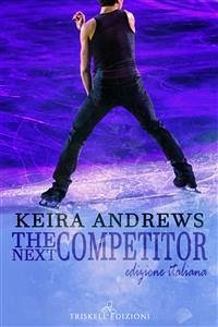 The Next Competitor: Edizione italiana (eBook, ePUB) - Andrews, Keira
