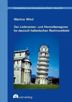 Der Lieferanten- und Herstellerregress im deutsch-italienischen Rechtsverkehr - Wind, Martina