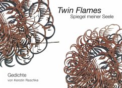 Twin Flames - Raschke, Kerstin