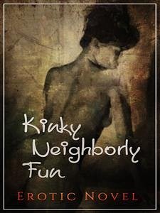 Kinky Neighborly Fun (eBook, ePUB) - Lacy, Mary