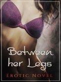 Between Her Legs (eBook, ePUB)