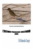 L'ultimo passero solitario. Seconda edizione (eBook, ePUB)