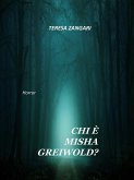 Chi è Misha Greiwold (eBook, ePUB)