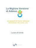 La Migliore Versione di Adesso (eBook, ePUB)