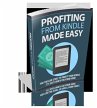 Profiting From Kindle Made Easy (Kindle... - Bild 1