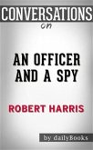 An Officer and a Spy: A Spy Thriller by Robert Harris   Conversation Starters (eBook, ePUB)