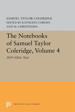 The Notebooks of Samuel Taylor Coleridge, Volume 4 (eBook, PDF) - Coleridge, Samuel Taylor
