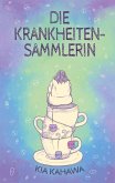 Die Krankheitensammlerin (eBook, ePUB)