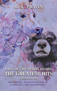 Cover Last of the Spirit Bears: the Greatest Hits (2014-2019) (eBook, ePUB)